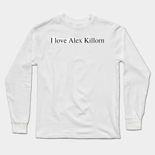 I love Alex Killorn Long Sleeve T-Shirt